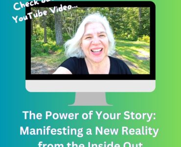 Watch "The Power of Your Story: Manifesting a New Reality from the Inside Out."