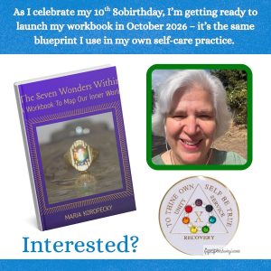Photos of Maria, the 7 Wonders Within Workbook cover and a 10 year sobriety coin.
