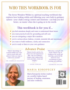 The Seven Wonders Within Plus Crystals, Aromas & Dances: A Guide To Balance Your Chakras & Feel Better spiral workbook back cover.